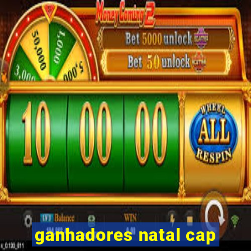 ganhadores natal cap